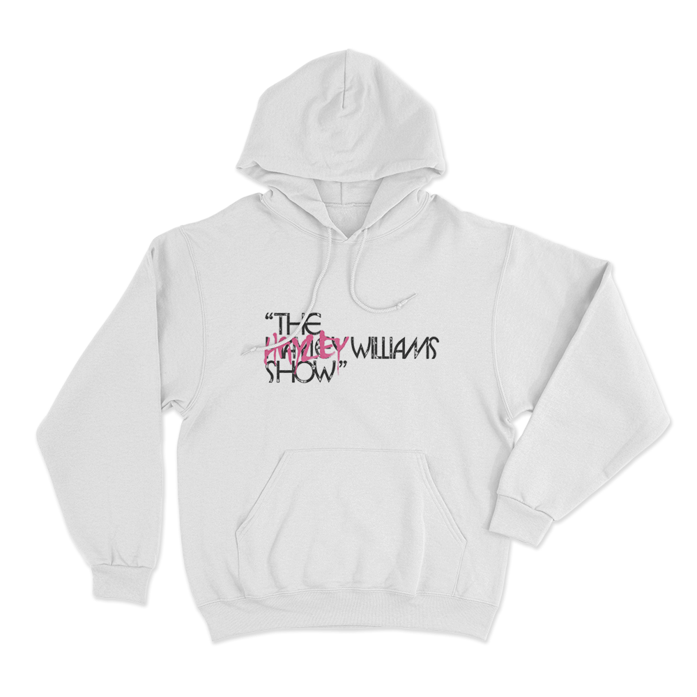 The Hayley Williams Show Unisex Hoodie White The Hayley Williams Show Unisex Hoodie White